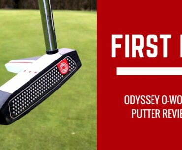 First Hit - Odyssey O-Works Putter Review