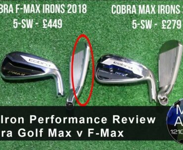 2018 Iron Performance Review - Cobra Golf Max v F-Max
