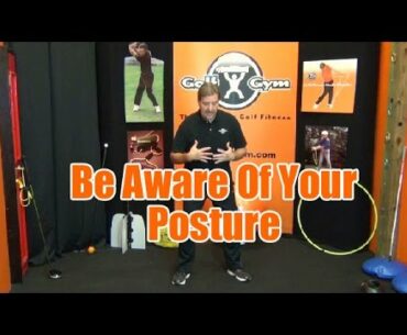 How To Be Aware Of Your Golf Posture for Better Performance