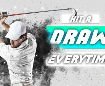 3 Modified Golf Shots That Hit A Draw Every Time