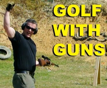 Golf with Guns! 22plinkster's 20/20 Trickshot Challenge