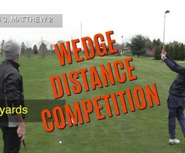 GOLF: Wedge Distance Competition 30-90 Yards