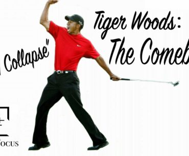 Tiger Woods - "'Till I Collapse" - THE COMEBACK