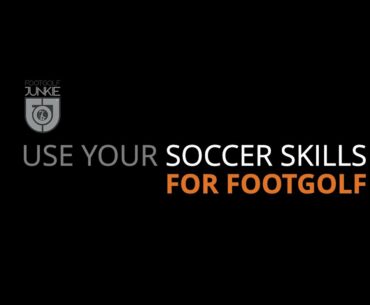 Use your soccer skills for FootGolf!