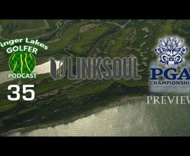Linksoul & PGA Championship at Whistling Straits Preview .::. Finger Lakes Golfer #35