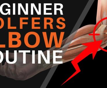 Golfers Elbow | How To Start Rehabbing Pain Properly For Beginners