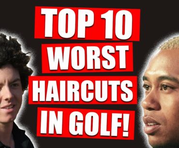 Top 10 Worst EVER Haircuts On The PGA Tour!