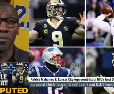 Undisputed | Shannon unbelievable Mahomes' Chiefs topped Brees' Saints and Dak's Cowboys in QBs list