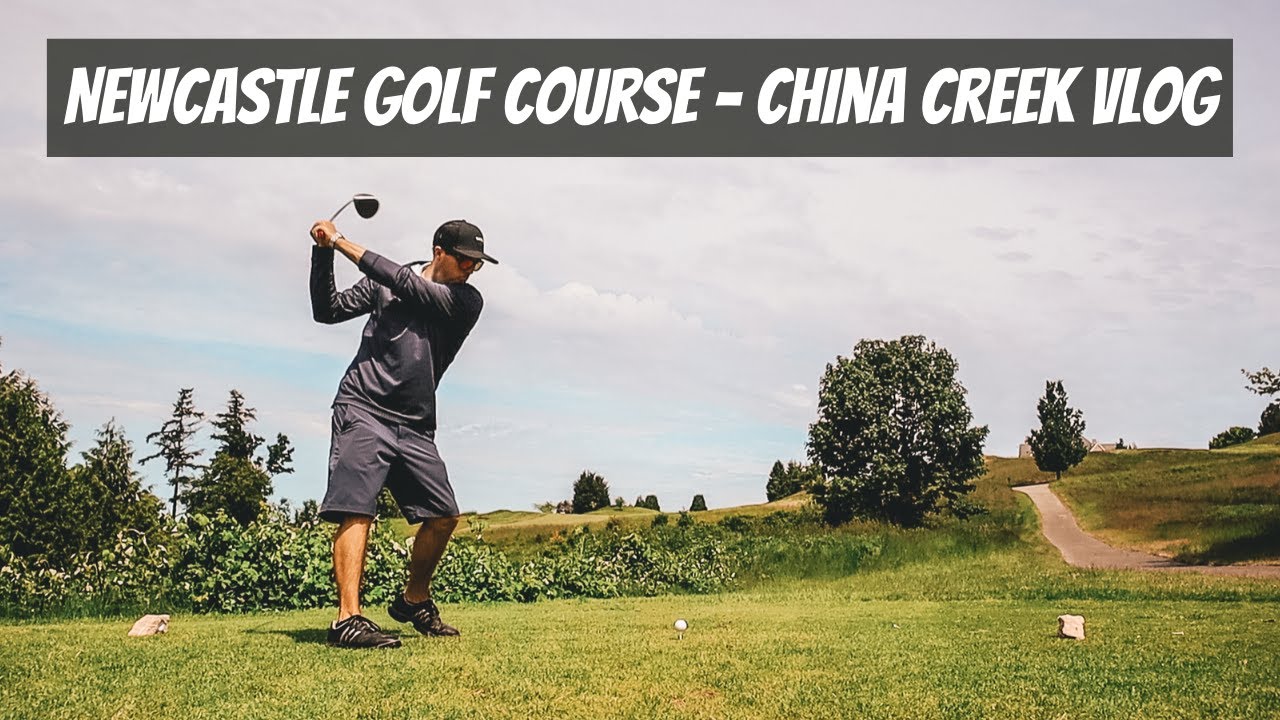 Playing 18 at Newcastle Golf Course – China Creek Vlog Playing 18 at Newcastle Golf Course - China Creek Vlog