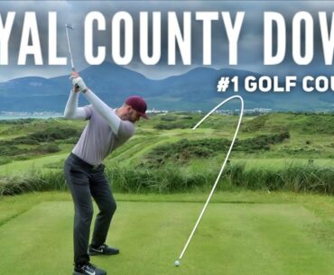 Playing the #1 Golf Course in the World | Royal County Down - PART 1