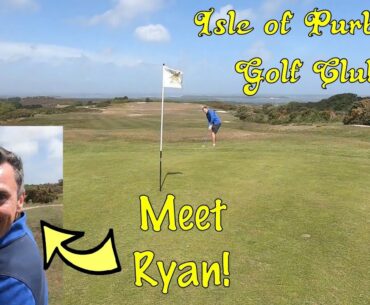 Isle Of Purbeck Golf Club. Meet Ryan