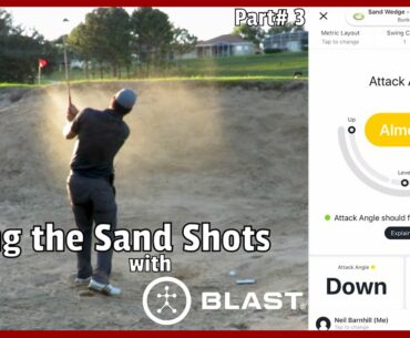 Saving the Sand Shots with Blast Motion - Blast Motion Golf Series Part# 3