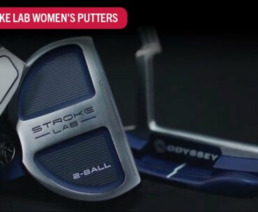 Odyssey Stroke Lab Women's Putters (FIRST LOOK)