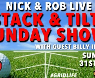 Stack & Tilt Sunday show with guest Billy Irvine (Episode 3)