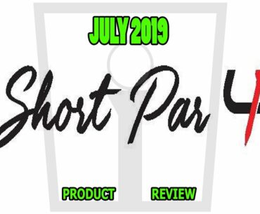 New Company On The Block - Short Par 4 July 2019 Unboxing!!!