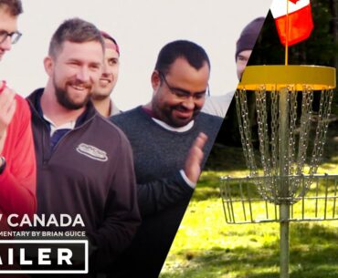 Throw Canada: A Disc Golf Documentary | Official Trailer