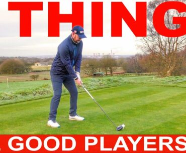 WHAT GOOD GOLFERS DO AND YOU SHOULD COPY! SIMPLE GOLF TIPS