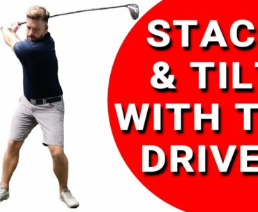STACK & TILT WITH THE DRIVER