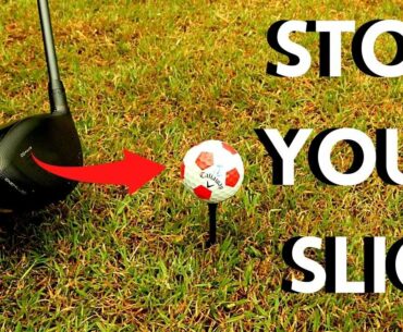 5 WAYS TO STOP YOUR SLICE FOREVER!!