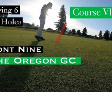 Playing Golf 6 HOLES + DRIVING RANGE Session @ The Oregon Golf Club | Home Course Episode 21