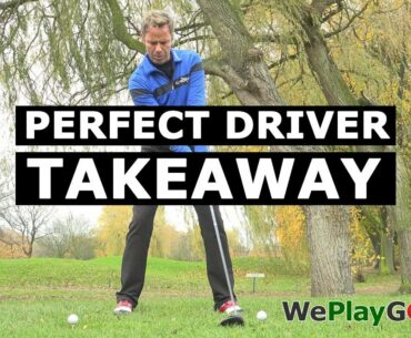 PERFECT TAKEAWAY with your DRIVER - GOLF SWING TIP
