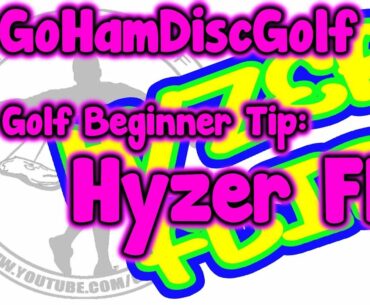 Disc Golf Beginner Tip: The Hyzer Flip