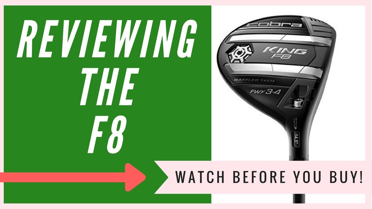 Cobra King F8 Fairway Wood: An HONEST Review Cobra King F8 Fairway Wood: An HONEST Review