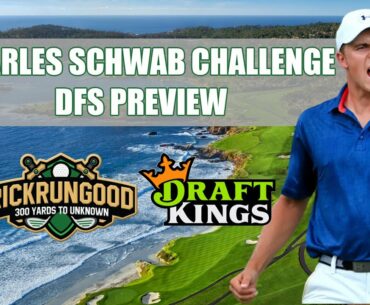 Charles Schwab Challenge | DFS Preview & Picks 2020
