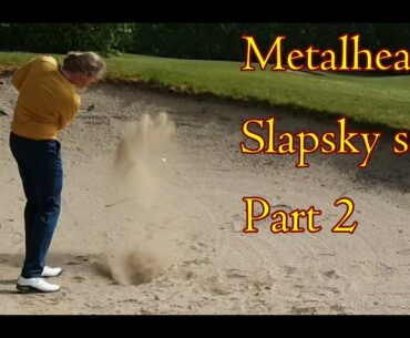 Slap sandy works. 2 ball round part 2.