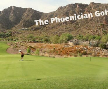 9 Holes with CBG Kyle - The Phoenician Golf Club