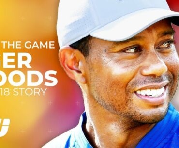 Tiger Woods' IMPOSSIBLE 2018 Comeback | Inside The Game | Golfing World