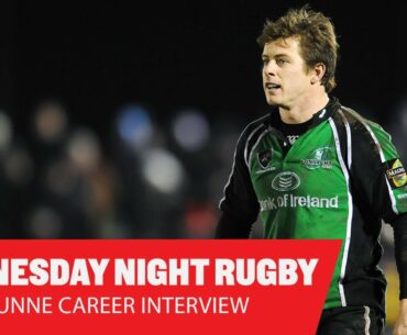 WEDNESDAY NIGHT RUGBY  | The Andy Dunne career interview