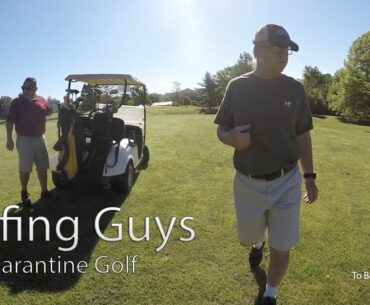Golfing Guys Quarantine Golf (Episode 1)