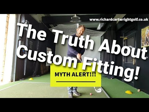 THE TRUTH ABOUT CUSTOM FITTING! THE TRUTH ABOUT CUSTOM FITTING!