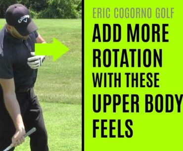 GOLF: Add More Rotation To Your Golf Swing With These Upper Body Feels