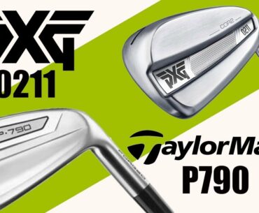 PXG 0211 Irons v TaylorMade P790 Irons