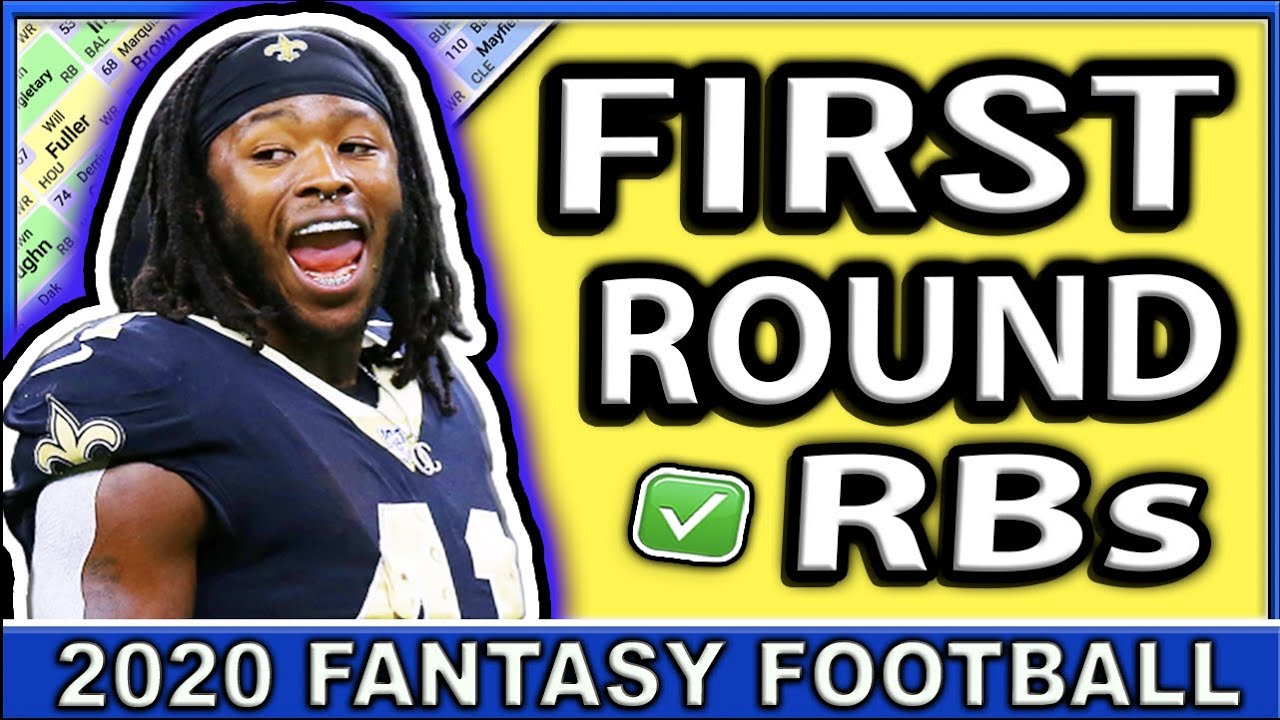 FIRST ROUND Running Backs for Fantasy Football 2020 FIRST ROUND Running Backs for Fantasy Football 2020
