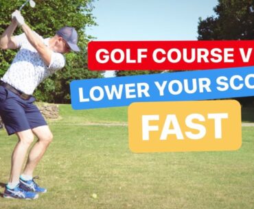 GOLF COURSE VLOG LOWER YOUR SCORES FAST