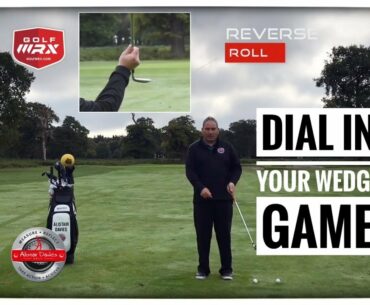Dial In Your Wedge Play