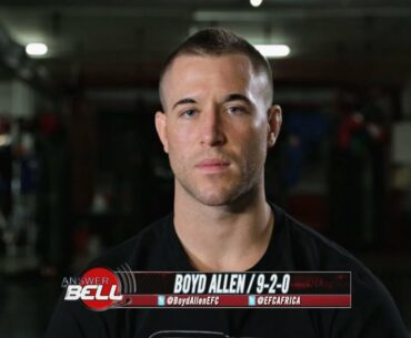 "Answer The Bell" with Boyd Allen (EFC Africa 30) - Fight NOW! TV