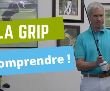 Comprendre l'essentiel de la Grip
