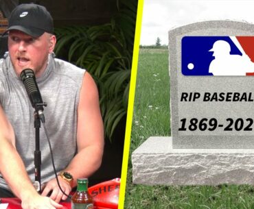 Pat McAfee "The MLB Is Dead"