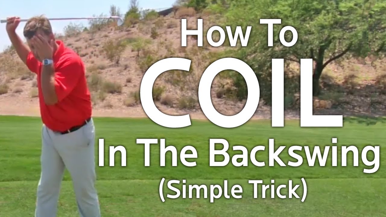 How To Coil In Golf Backswing – Simple Trick How To Coil In Golf Backswing - Simple Trick