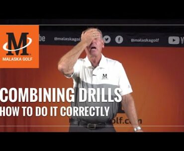 Malaska Golf // How To Combine Golf Drills Correctly - Most Important Swing Lesson