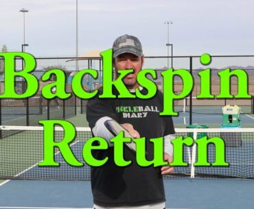 How to Hit a Backspin Return for Pickleball... Strategies, Skills & Drills with Coach David