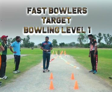 Fast Bowler Target Bowling  Level  1 || Saleem Shahzad