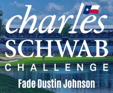 Charles Schwab Challenge - Fade Dustin Johnson