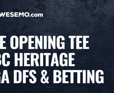 PGA DFS Opening Tee: 2020 RBC Heritage