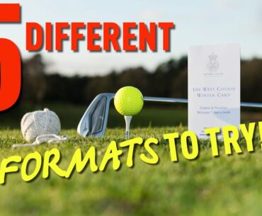 5 DIFFERENT GOLF FORMATS TO TRY!! Golf Monthly
