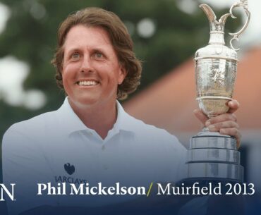 Phil Mickelson wins at Muirfield | The Open Official Film 2013